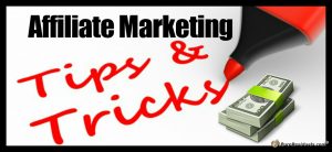 Affiliate Marketing Tips and Tricks - Featured