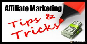 Affiliate Marketing Tips and Tricks