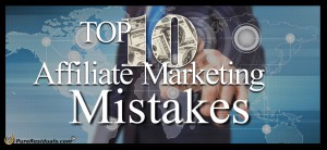 Affiliate Marketing Mistakes