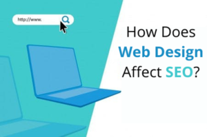 How Does Web Design Affect SEO