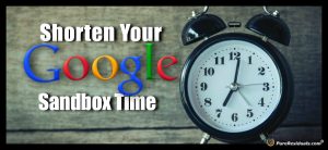 Shorten Google Sandbox Time - Featured