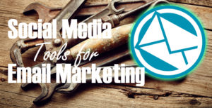 Social Media Email Marketing tools social media