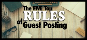 Rules of Guest Posting